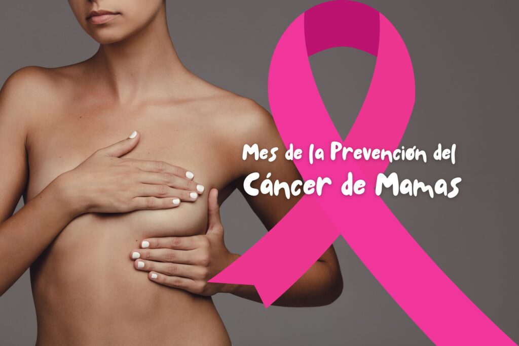 🎀 Octubre: Mes de la Prevención del Cáncer de Mamas 🎀